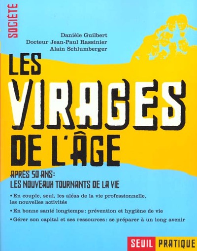 Picture of Les Virages de l'âge. Après 50 ans : les nouveaux tournants de la vie