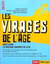 Picture of Les Virages de l'âge. Après 50 ans : les nouveaux tournants de la vie