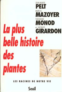 Picture of La Plus Belle Histoire des plantes. Les racines de notre vie