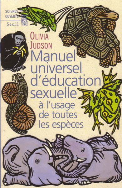 Picture of Manuel universel d'éducation sexuelle. A l'usage de toutes les espèces, selon Madame le Dr Tatiana