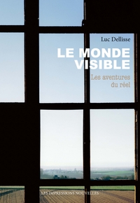 Image de Le Monde visible - Les aventures du réel