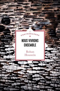 Picture of Nous vivrons ensemble - Ode au chaos
