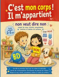 Image de C’est mon corps ! Il m’appartient BD livre enfant 2 3 4 5 ans de maternelle BD de prévention douce