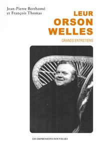 Picture of Leur Orson Welles - Grands entretiens