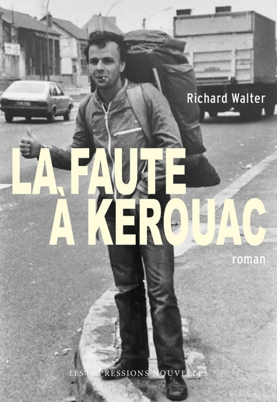 Image de La Faute à Kerouac