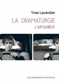 Picture of LA DRAMATURGIE - L’art du récit