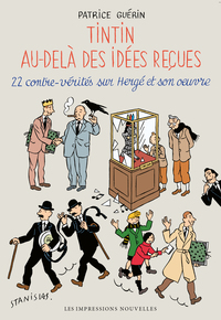 Picture of Tintin au-delà des idées reçues - 22 contre-vérités sur Herg