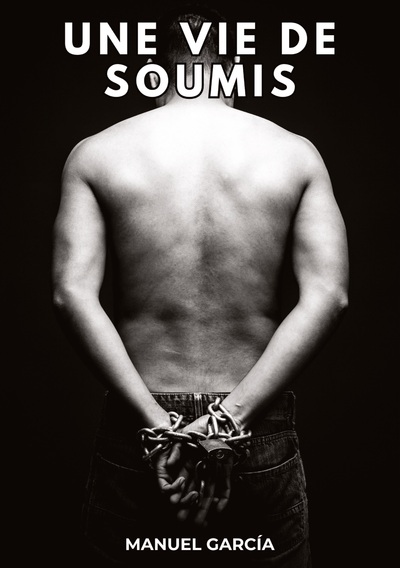 Image de Une Vie de Soumis