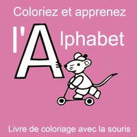Image de Coloriez et apprenez l'alphabet - Livre de coloriage avec la souris