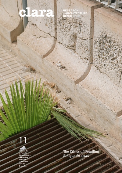 Image de CLARA 11 : ETHIQUE DU DETAIL - THE ETHICS OF DETAILING (FR-ENG)