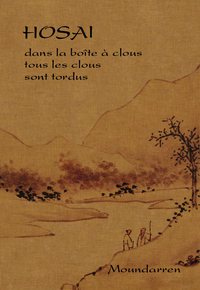Picture of Hosai -  dans la boîte à clous tous les clous sont tordus
