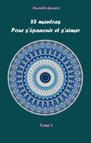 Image de 88 mantras pour s'épanouir et s'aimer