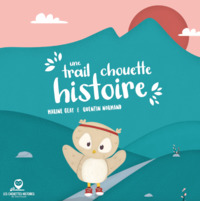 Picture of Une trail chouette histoire