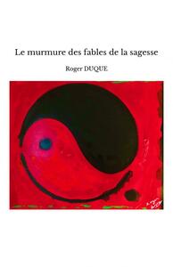 Picture of Le murmure des fables de la sagesse