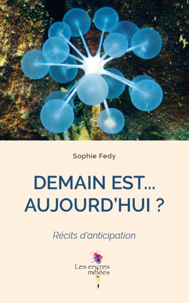 Picture of Demain est ... Aujourd'hui ?