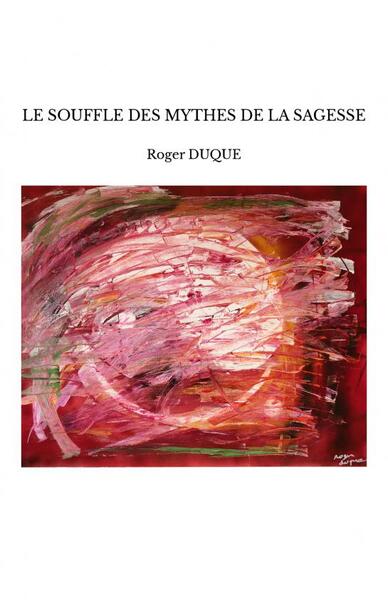 Picture of LE SOUFFLE DES MYTHES DE LA SAGESSE