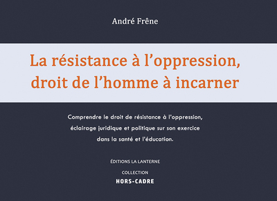 Image de La résistance à l’oppression, droit de l’homme à incarner