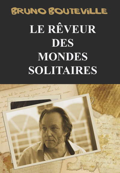 Image de Le rêveur des mondes solitaire