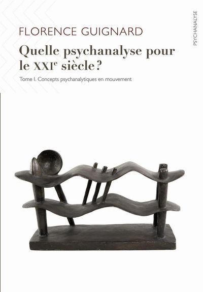 Image de Quelle psychanalyse pour le XXIe siècle ?