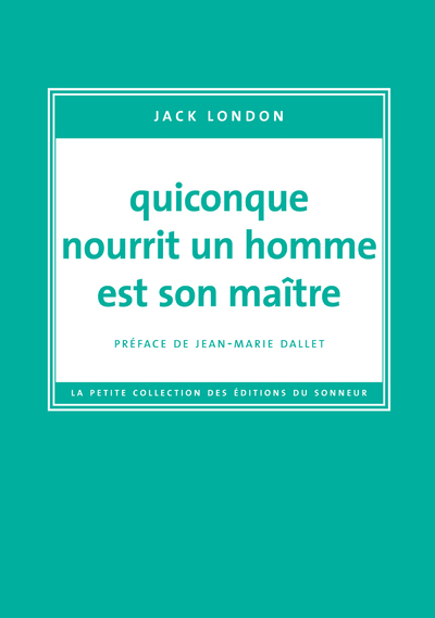 Picture of Quiconque nourrit un homme est son maître