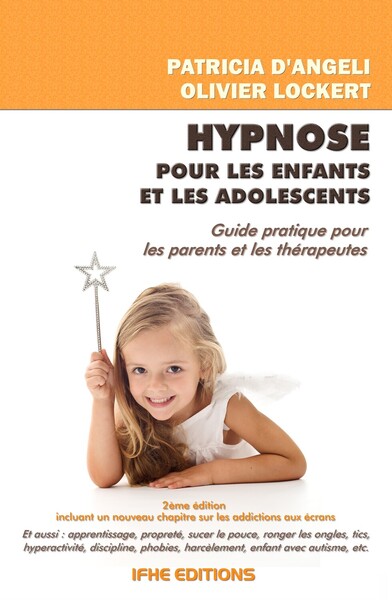 Picture of Hypnose pour les enfants et les adolescents - Guide pratique pour les parents et les thérapeutes