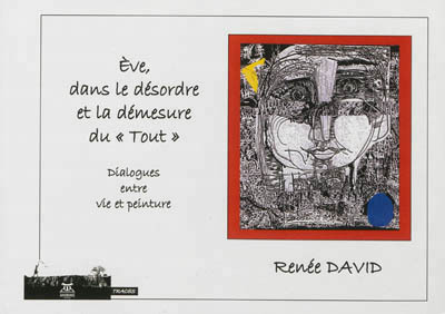 Picture of Ève, dans le désordre et la démesure du "tout"