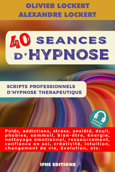 Image de 40 séances d'hypnose - Scripts professionnels d'hypnose thérapeutique