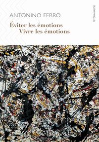 Image de Éviter les émotions, vivre les émotions