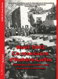 Image de Noel 1943, Le Massacre D'Habere Lullin, Chronique D'Un Crime Nazi