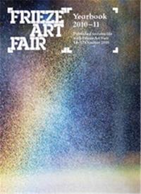 Picture of Frieze Art Fair Yearbook 2010-2011 /anglais