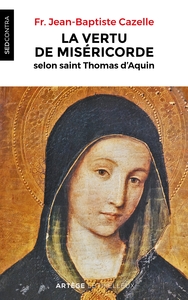 Image de La vertu de miséricorde selon saint Thomas d'Aquin