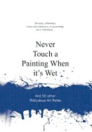 Picture of Never Touch a Painting When It's Wet /anglais