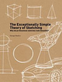 Picture of The Exceptionally Simple Theory of Sketching /anglais