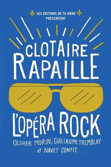 Picture of CLOTAIRE RAPAILLE : L' OPERA ROCK