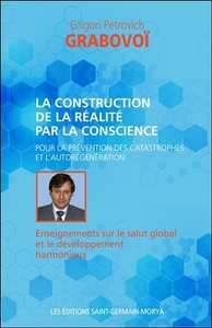 Picture of La construction de la réalité par la conscience pour la prévention des catastrophes...
