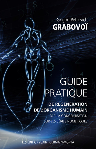 Image de Guide pratique de régénération de l'organisme humain par la concentration sur les séries numériques