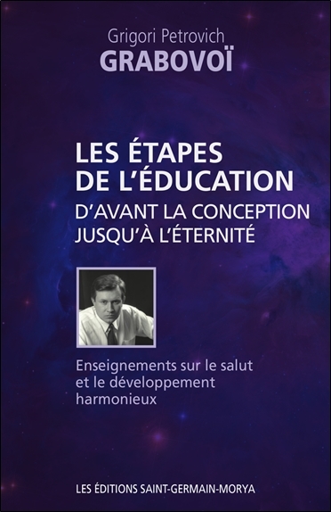 Picture of Les étapes de l'éducation d'avant la conception jusqu'à l'éternité