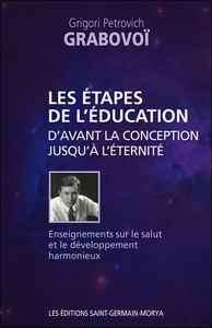 Picture of Les étapes de l'éducation d'avant la conception jusqu'à l'éternité