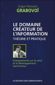 Picture of Le domaine créateur de l'information - Théorie et pratique