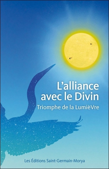Picture of L'alliance avec le Divin - Triomphe de la lumière