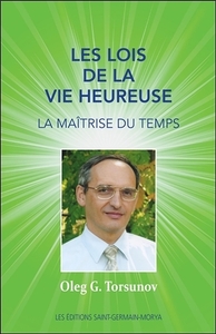 Picture of Les lois de la vie heureuse - La maîtrise du temps