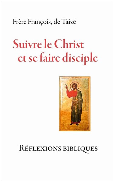 Image de Suivre le Christ et se faire disciple - Réflexions bibliques