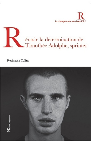 Picture of Réussir, la détermination de Timothée Adolphe, sprinter