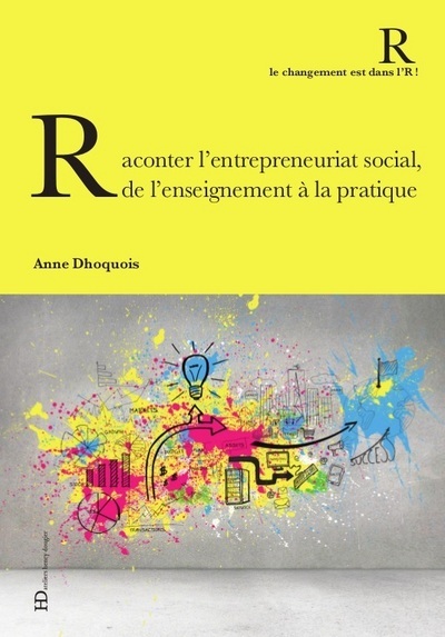 Picture of Raconter l'entrepreneuriat social, de l'enseignement à la pratique