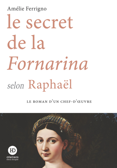 Image de Le secret de la Fornarina selon Raphaël