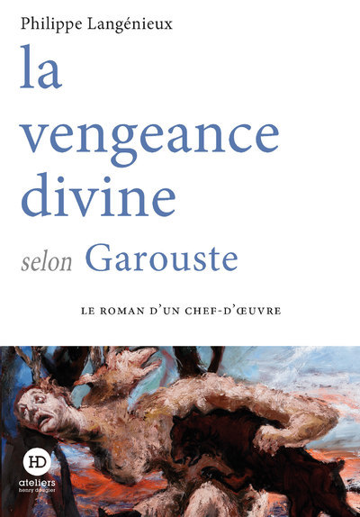 Image de La vengeance divine selon Garouste