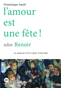Picture of L'amour est une fête ! selon Renoir