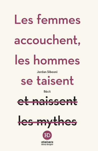 Picture of Les femmes accouchent, les hommes se taisent