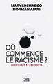 Image de Où commence le racisme ? - Désaccords et arguments