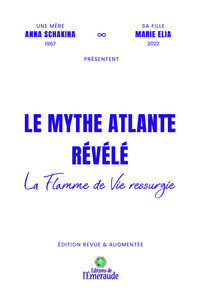 Image de Le mythe Atlante révélé - La flamme de vie ressurgie